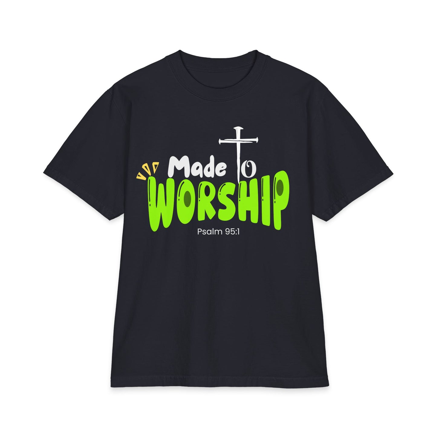Made to Worship™ — Heavyweight Unisex T-Shirt